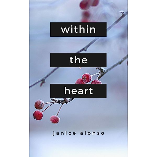 Within the Heart (Devotionals, #84) / Devotionals, Janice Alonso