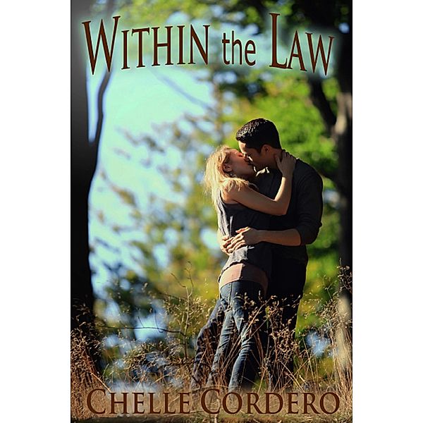 Within the Law (Chelle Cordero's Cousins Suspenses) / Chelle Cordero's Cousins Suspenses, Chelle Cordero