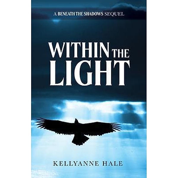 Within The Light, Kellyanne Hale