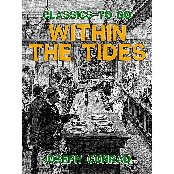 Within the Tides, Joseph Conrad