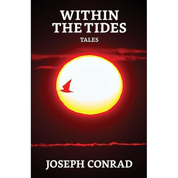 Within the Tides / True Sign Publishing House, Joseph Conrad