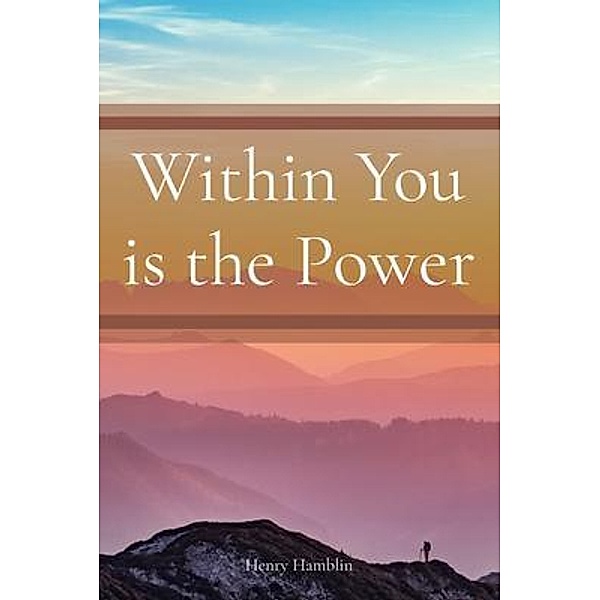Within You is the Power / Z & L Barnes Publishing, Henry Hamblin