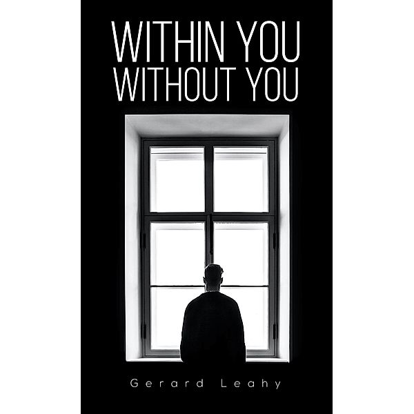 Within you Without you, Gerard Leahy