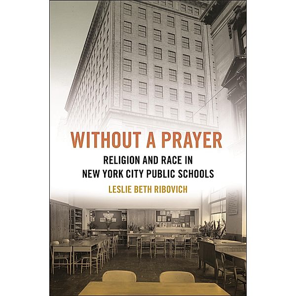 Without a Prayer / North American Religions, Leslie Beth Ribovich