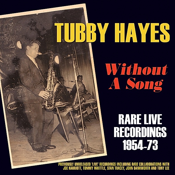 Without A Song, Tubby Hayes