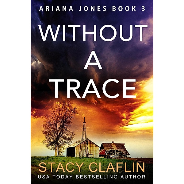 Without a Trace (Ariana Jones, #3) / Ariana Jones, Stacy Claflin