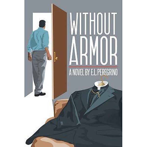 Without Armor, E. L. Peregrino