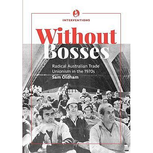 Without bosses, Sam Oldham