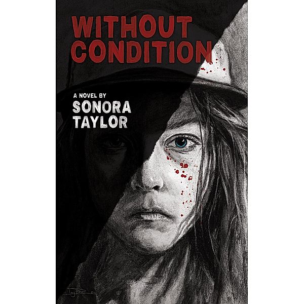 Without Condition, Sonora Taylor