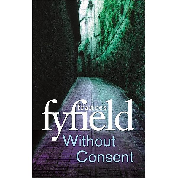 Without Consent, Frances Fyfield