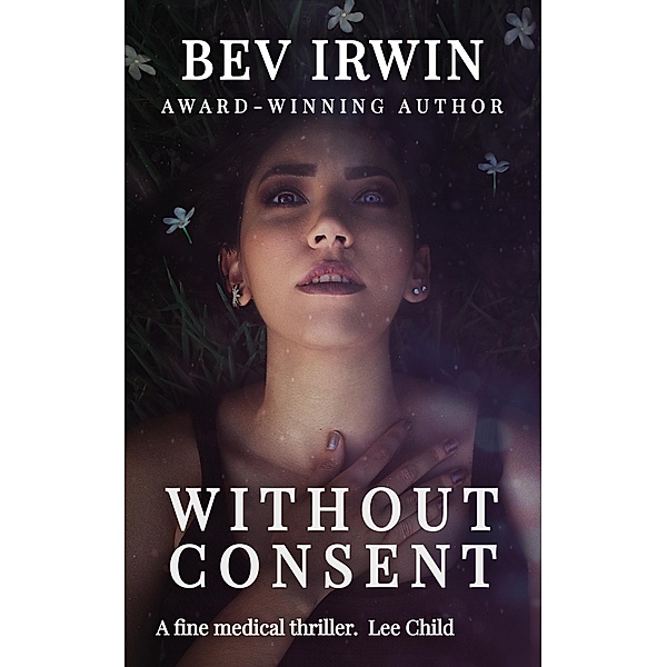 Without Consent, Bev Irwin