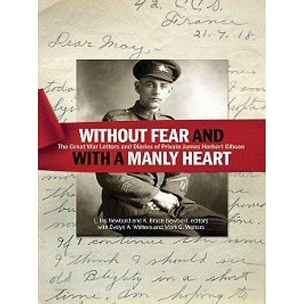 Without fear and with a manly heart, Evelyn A. Walters, Mark G. Walters