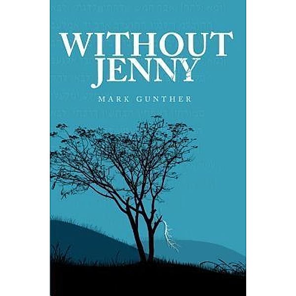 Without Jenny / Koehler Books, Mark Gunther
