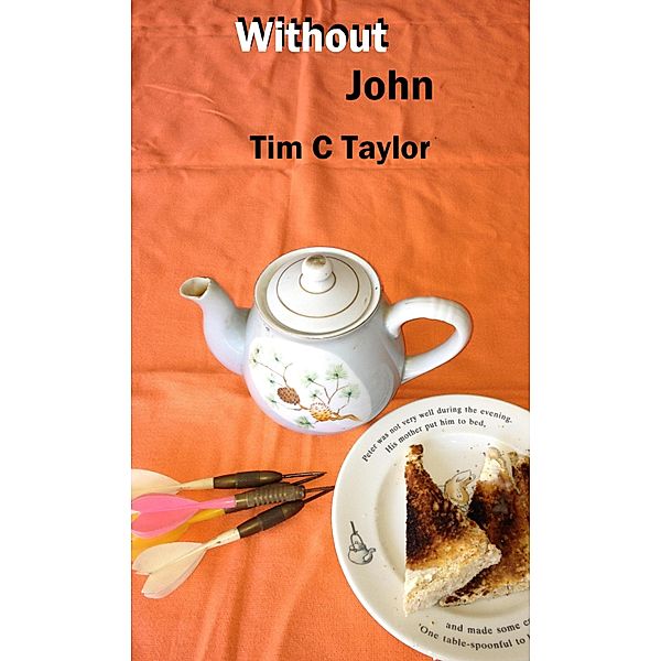 Without John / Tim C Taylor, Tim C Taylor