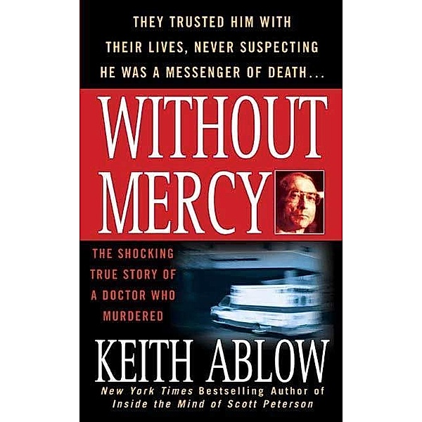 Without Mercy, Keith Russell Ablow