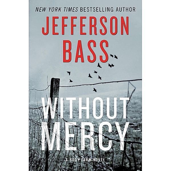 Without Mercy / Body Farm Novel, Jefferson Bass