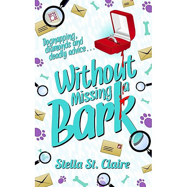 Without Missing a Bark (Happy Tails Dog Walking Mysteries, #6) / Happy Tails Dog Walking Mysteries, Stella St. Claire