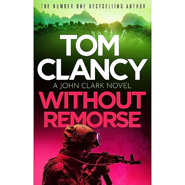 Without Remorse / John Clark Bd.1, Tom Clancy