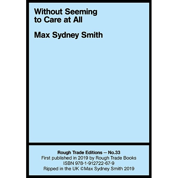 Without Seeming To Care At All / Rough Trade Edition Bd.33, Max Sydney Smith