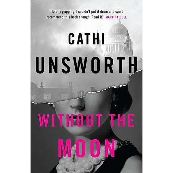 Without the Moon / Serpent's Tail, Cathi Unsworth