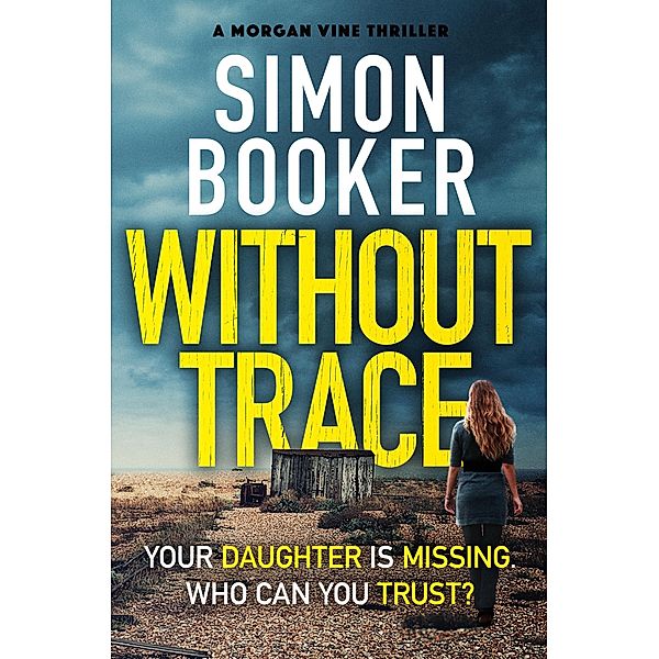 Without Trace / A Morgan Vine Thriller, Simon Booker