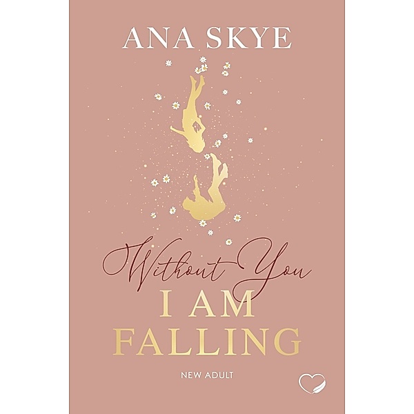 Without You I Am Falling, Ana Skye