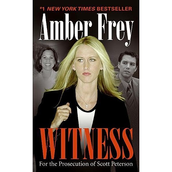 Witness, Amber Frey