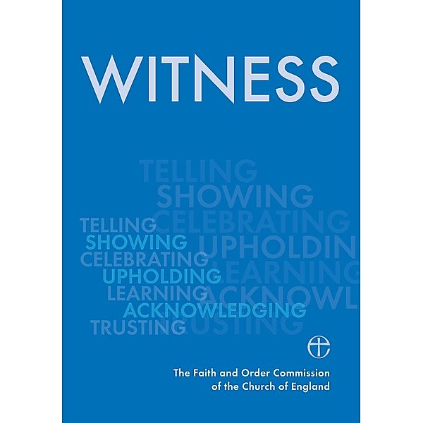 Witness, The Faith and Order Commission
