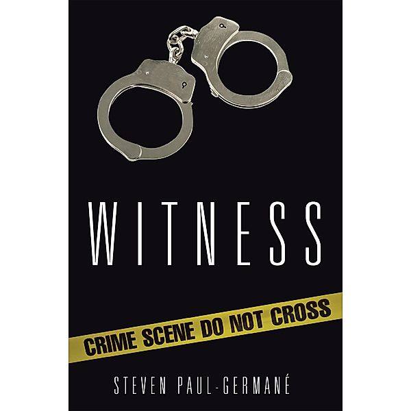 Witness, Steven Paul-Germane