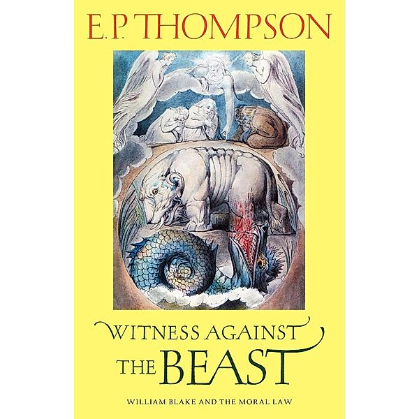 Witness Against the Beast, E. P. THOMPSON