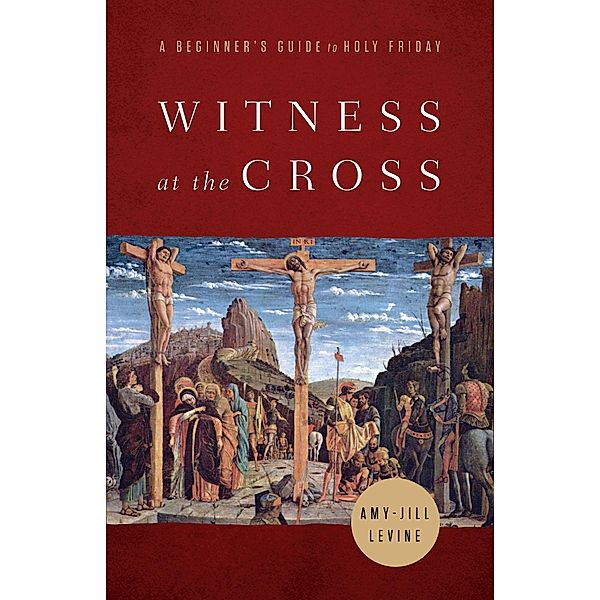 Witness at the Cross, Amy-Jill Levine
