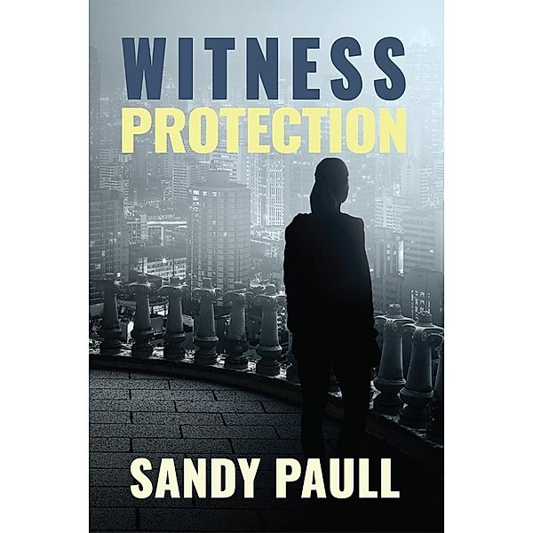 Witness Protection, Sandy Paull