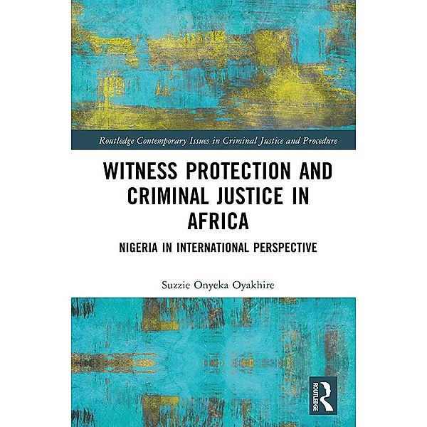 Witness Protection and Criminal Justice in Africa, Suzzie Oyakhire