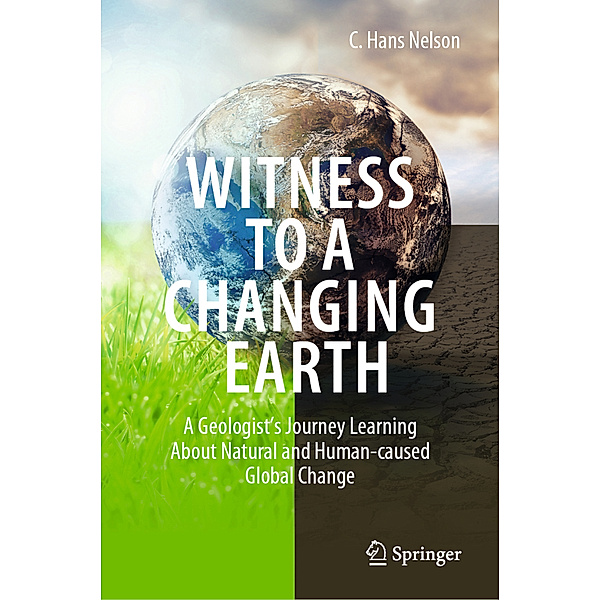 Witness To A Changing Earth, C. Hans Nelson