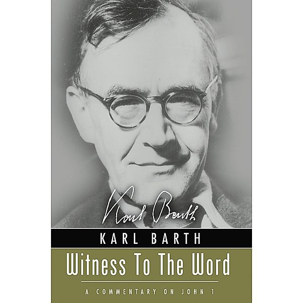 Witness to the Word, Karl Barth