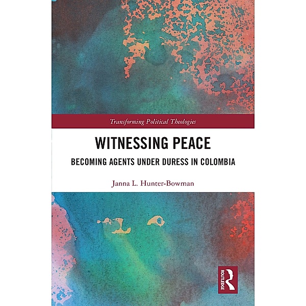 Witnessing Peace, Janna L. Hunter-Bowman