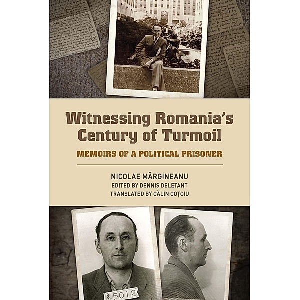 Witnessing Romania's Century of Turmoil, Nicolae Margineanu