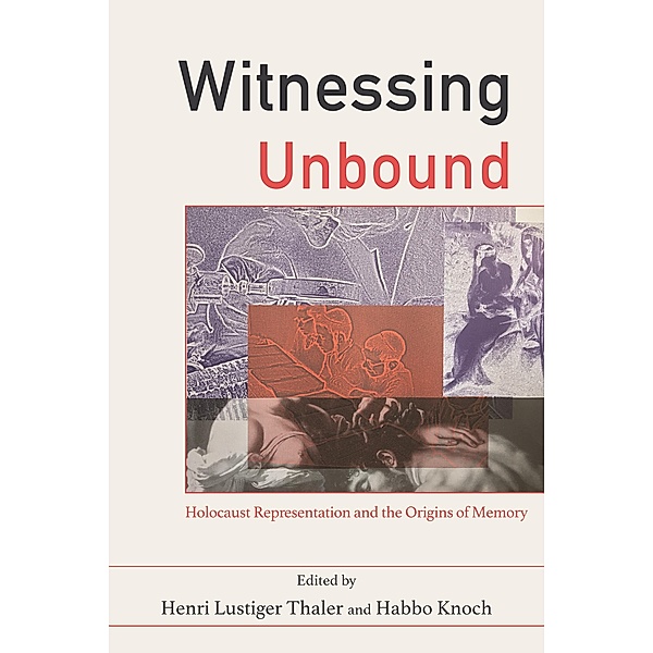Witnessing Unbound, Henri Lustiger Thaler