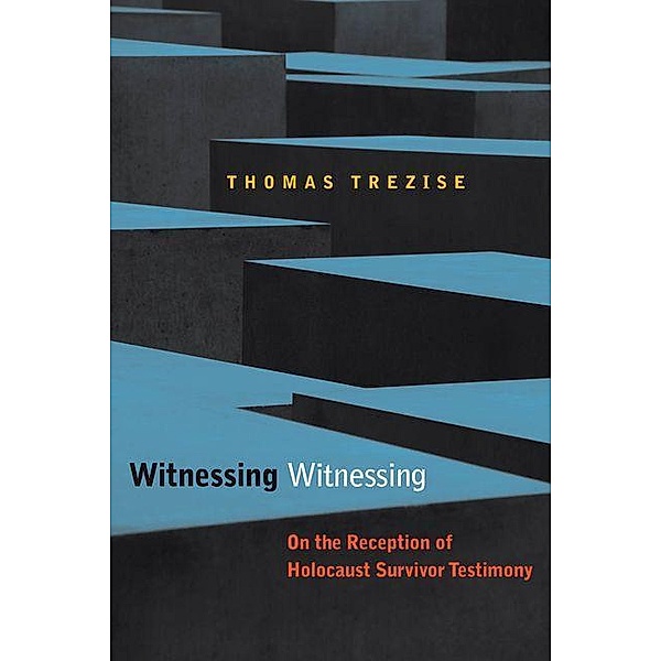 Witnessing Witnessing, Thomas Trezise