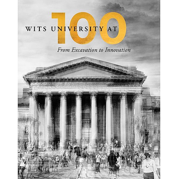 Wits University at 100, University of the Witwatersrand