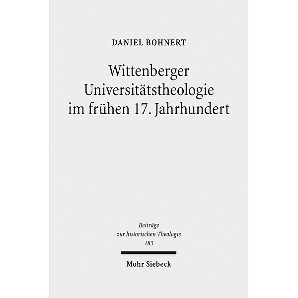 Wittenberger Universitätstheologie im frühen 17. Jahrhundert, Daniel Wolfgang Bohnert