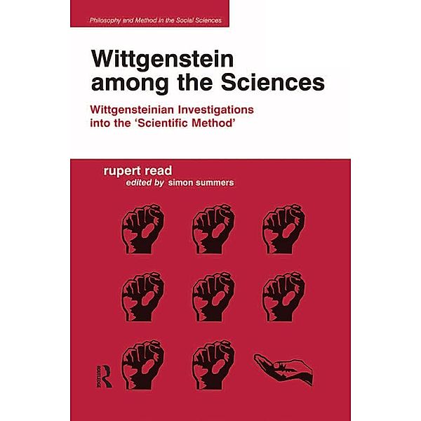 Wittgenstein among the Sciences, Rupert Read, Edited By Simon Summers