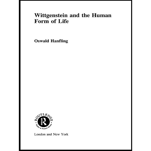 Wittgenstein and the Human Form of Life, Oswald Hanfling