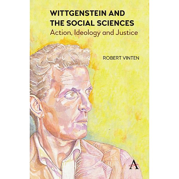 Wittgenstein and the Social Sciences / Anthem Studies in Wittgenstein, Robert Vinten