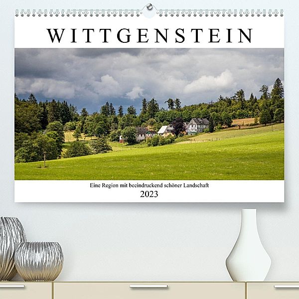 Wittgenstein - Eine Region mit beeindruckend schöner Landschaft (Premium, hochwertiger DIN A2 Wandkalender 2023, Kunstdr, Heidi Bücker