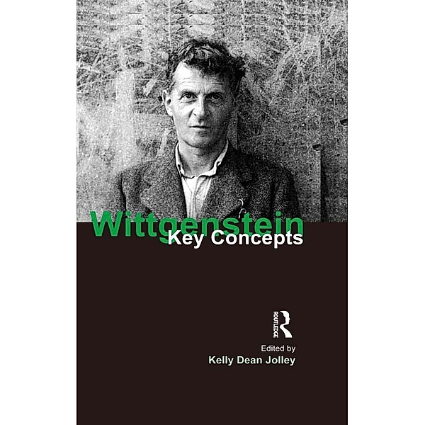 Wittgenstein / Key Concepts, Kelly Dean Jolley