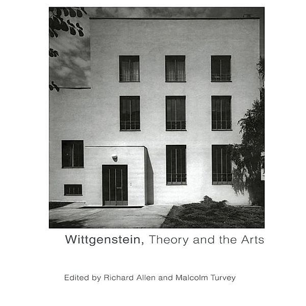 Wittgenstein, Theory and the Arts