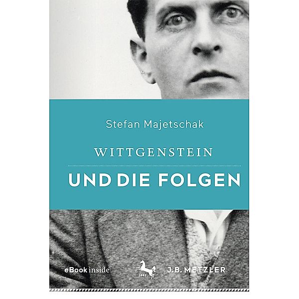 Wittgenstein und die Folgen, Stefan Majetschak