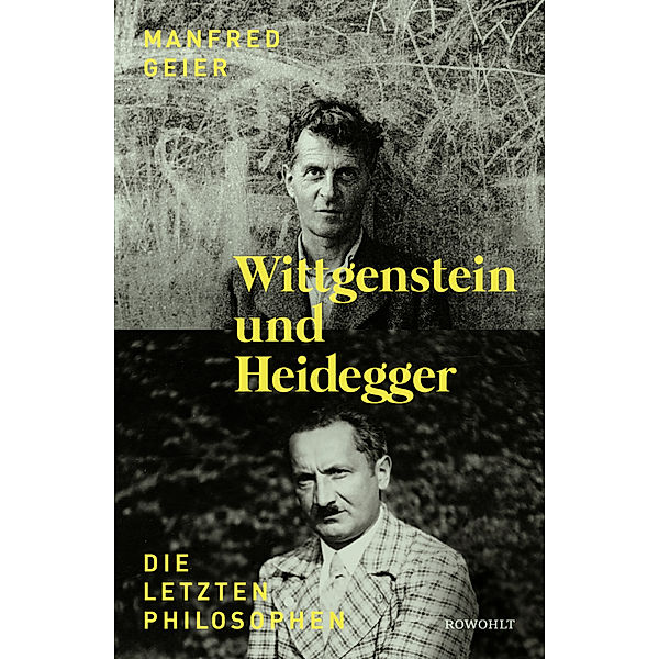 Wittgenstein und Heidegger, Manfred Geier