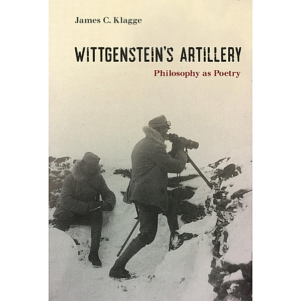 Wittgenstein's Artillery, James C. Klagge